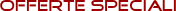 Offerte speciali